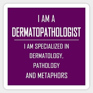 Dermatopathologist Sticker